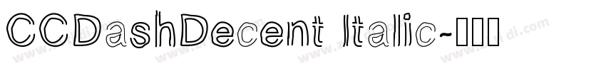 CCDashDecent Italic字体转换